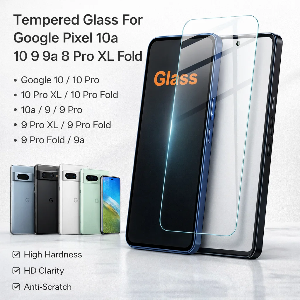Tempered Glass For Google Pixel 10a 10 9 9a 8 Pro XL Fold Protector Film Oleophobic Coating Anti Fingerprint FM0001
Tempered Glass For Google Pixel 10a 10 9 9a 8 Pro XL Fold Protector Film Oleophobic Coating Anti Fingerprint FM0001