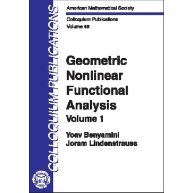 Geometric Nonlinear Functional Analysis Yoav Benyamini Joram Lindenstrauss American Mathematical Society 9780821808351 Book
Geometric Nonlinear Functional Analysis Yoav Benyamini Joram Lindenstrauss American Mathematical Society 9780821808351 Book