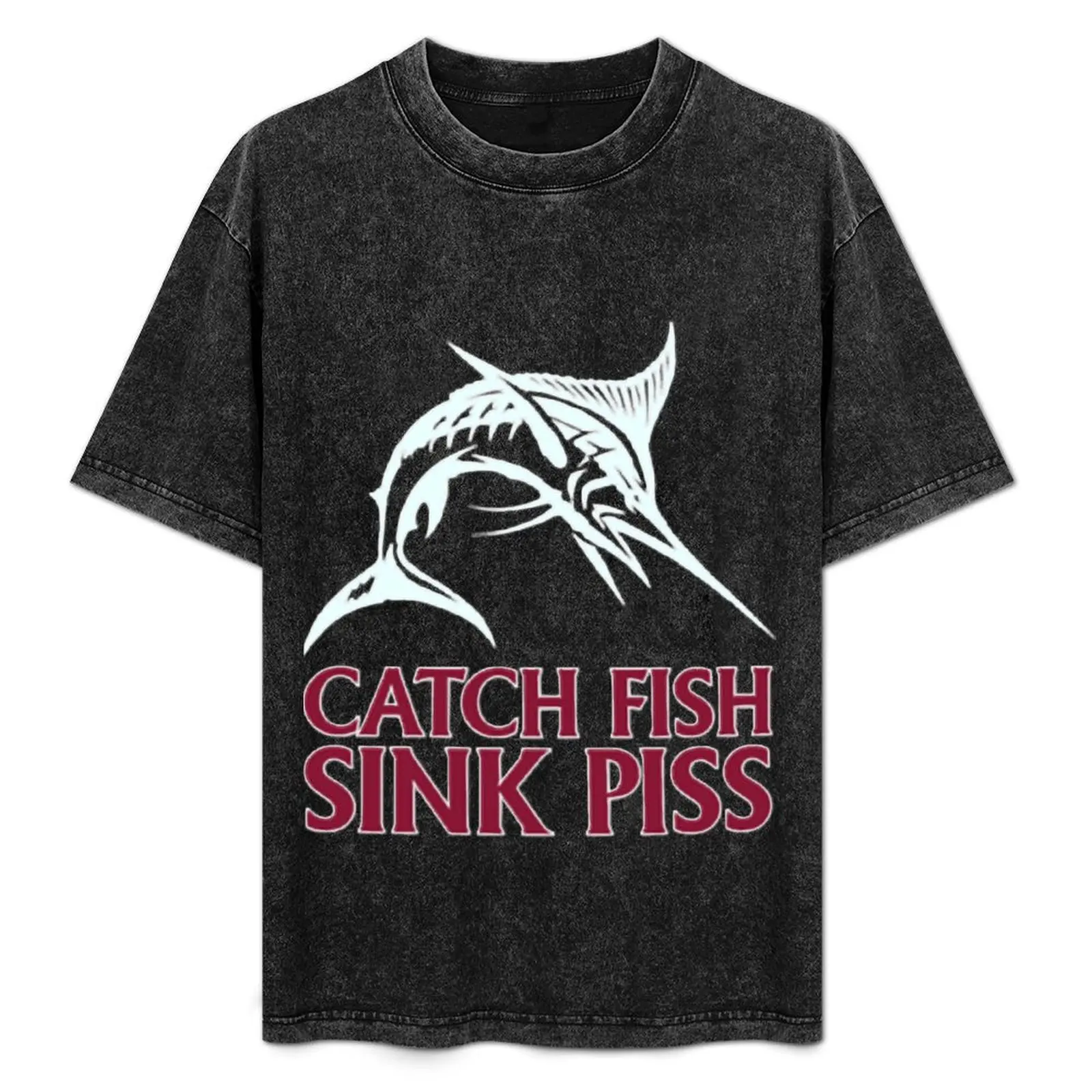 Catch Fish, Sink Piss - Black T-Shirt shirts graphic tee Anime t-shirt aesthetic clothes mens t shirt
Catch Fish, Sink Piss - Black T-Shirt shirts graphic tee Anime t-shirt aesthetic clothes mens t shirt