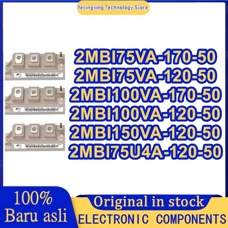 2MBI75VA-170-50 2MBI75VA-120-50 2MBI75U4A-120-50 2MBI100VA-170-50 2MBI100VA-120-50 2MBI150VA-120-50 IGBT MODULE
2MBI75VA-170-50 2MBI75VA-120-50 2MBI75U4A-120-50 2MBI100VA-170-50 2MBI100VA-120-50 2MBI150VA-120-50 IGBT MODULE