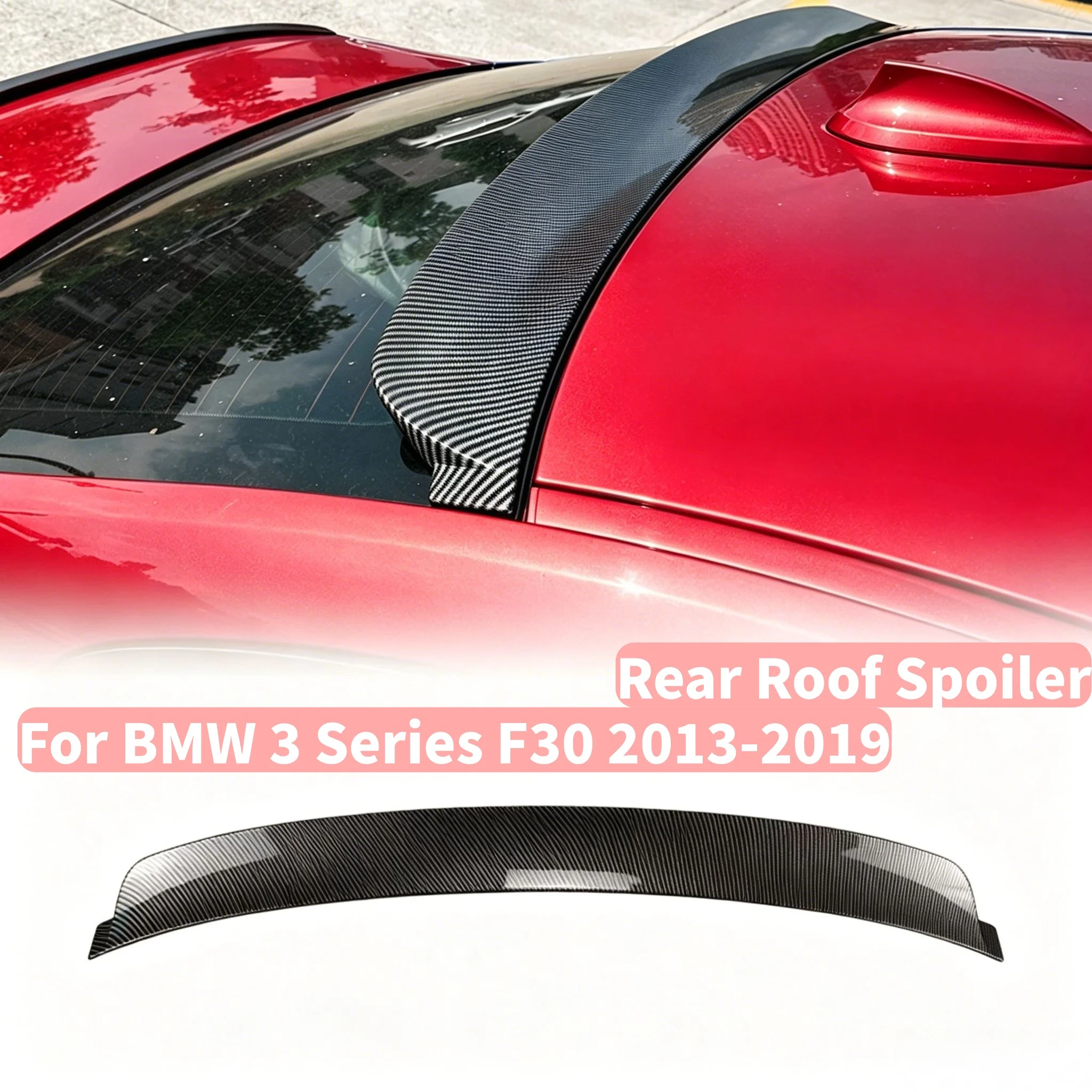 1PCS For BMW 3 Series F30 2013-2019 Car Rear Roof Spoiler Rear Lip Wing Styling Upgrade Body Kit Auto Accessories
1PCS For BMW 3 Series F30 2013-2019 Car Rear Roof Spoiler Rear Lip Wing Styling Upgrade Body Kit Auto Accessories