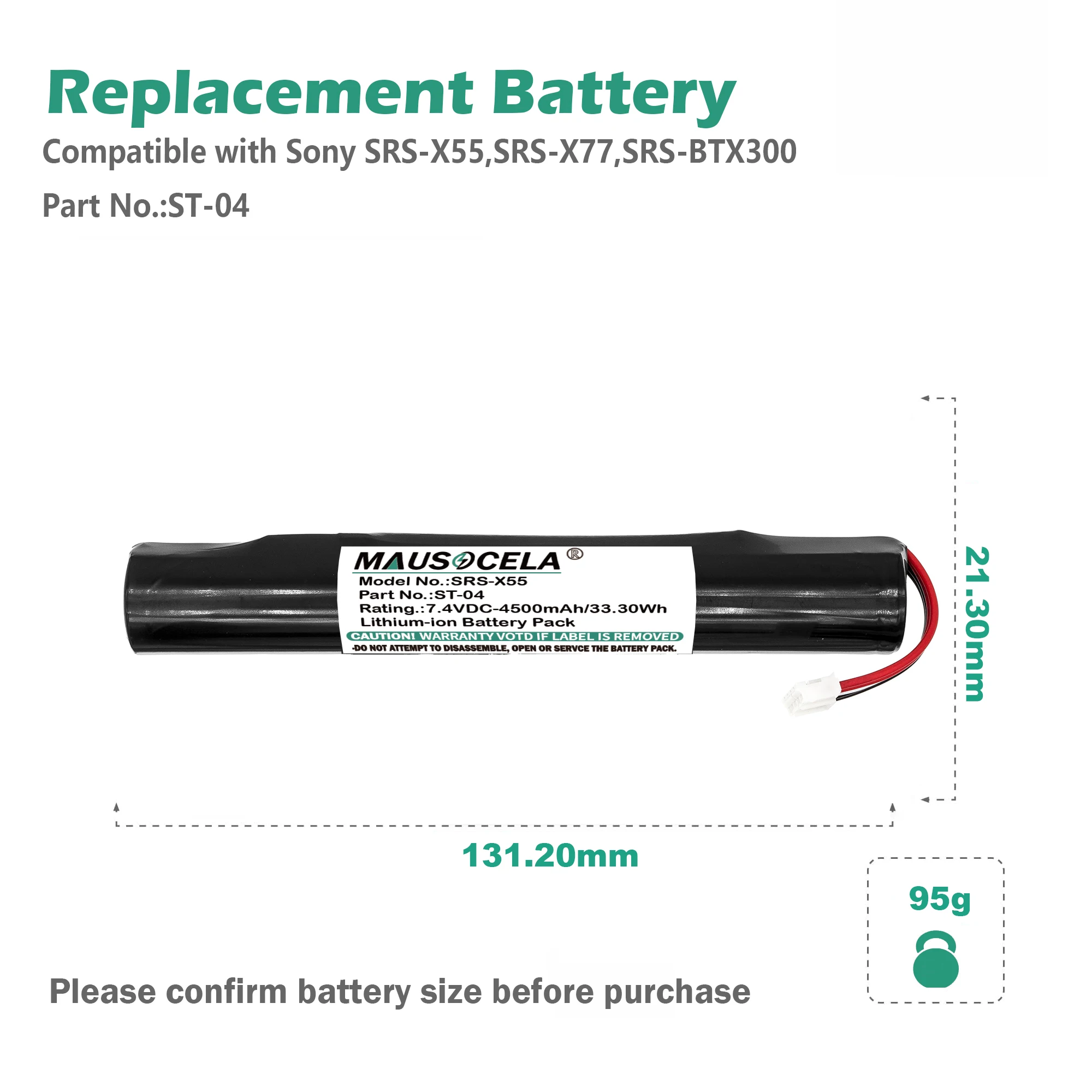 Speaker Replacement Battery For Sony:SRS-X55,SRS-X77,SRS-BTX300,ST-04,4500mAh / 33.30Wh,Li-ion,7.40V
Speaker Replacement Battery For Sony:SRS-X55,SRS-X77,SRS-BTX300,ST-04,4500mAh / 33.30Wh,Li-ion,7.40V