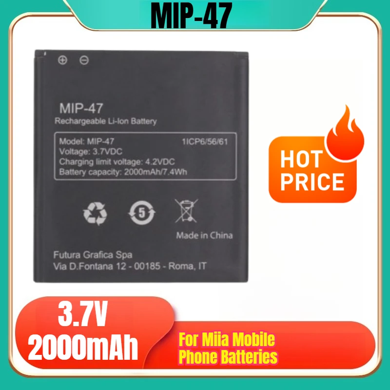 3.7V 2000mAh MIP-47 Mobile Phone Batteries for Miia
3.7V 2000mAh MIP-47 Mobile Phone Batteries for Miia