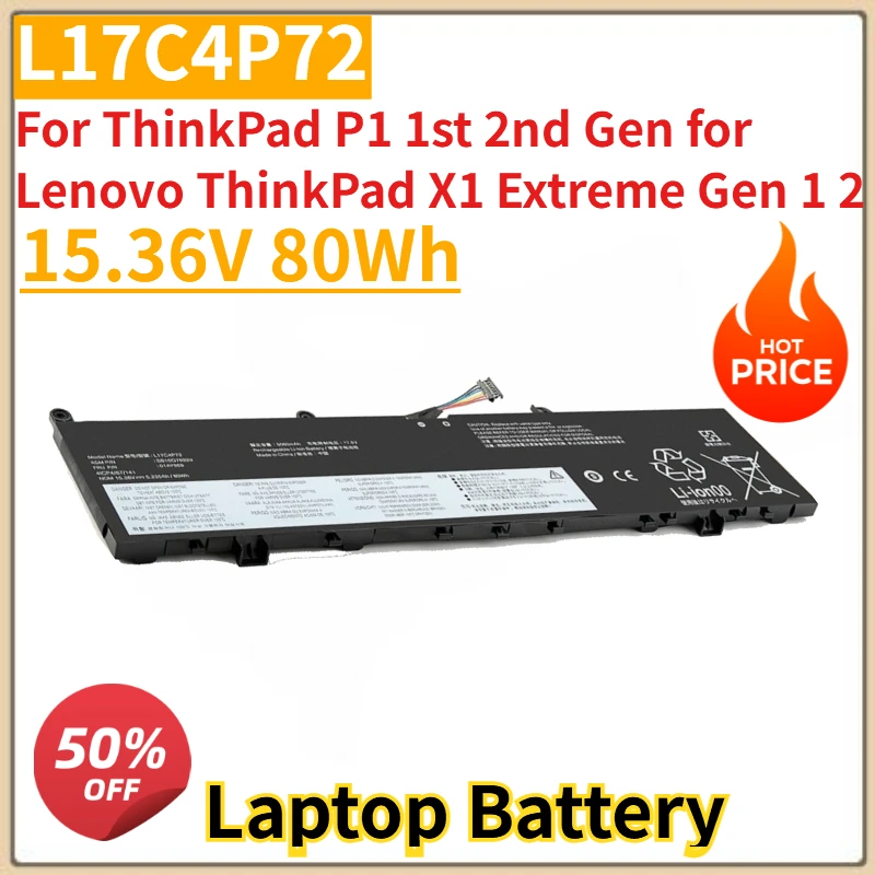 New 15.36V 80Wh L17C4P72 laptop battery for ThinkPad P1 1st 2nd Gen for Lenovo ThinkPad X1 Extreme Gen 1 2 L18M4P71 01AY968
New 15.36V 80Wh L17C4P72 laptop battery for ThinkPad P1 1st 2nd Gen for Lenovo ThinkPad X1 Extreme Gen 1 2 L18M4P71 01AY968