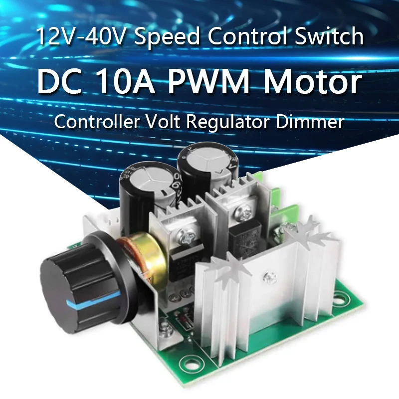 DC 12-40V 12V-40V 10A PWM Motor Speed Control Switch Controller Volt Regulator Dimmer
DC 12-40V 12V-40V 10A PWM Motor Speed Control Switch Controller Volt Regulator Dimmer