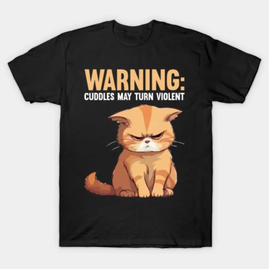 Angry Cuddles May Turn Violent Cat Graphic Tee Soft Breathable Short Sleeve T-shirt for Men Women
Angry Cuddles May Turn Violent Cat Graphic Tee Soft Breathable Short Sleeve T-shirt for Men Women