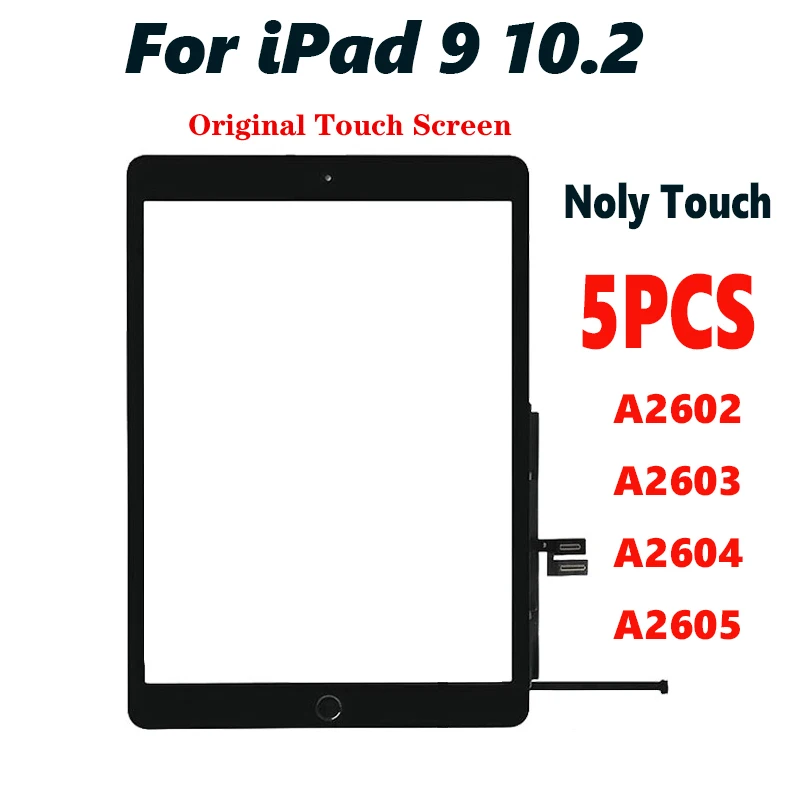 5PCS For iPad 9 9th Gen 2021 A2603 A2604 iPad9 10.2 LCD Outer Touch Screen Digitizer Front Glass Display Touch Panel Replacement
5PCS For iPad 9 9th Gen 2021 A2603 A2604 iPad9 10.2 LCD Outer Touch Screen Digitizer Front Glass Display Touch Panel Replacement