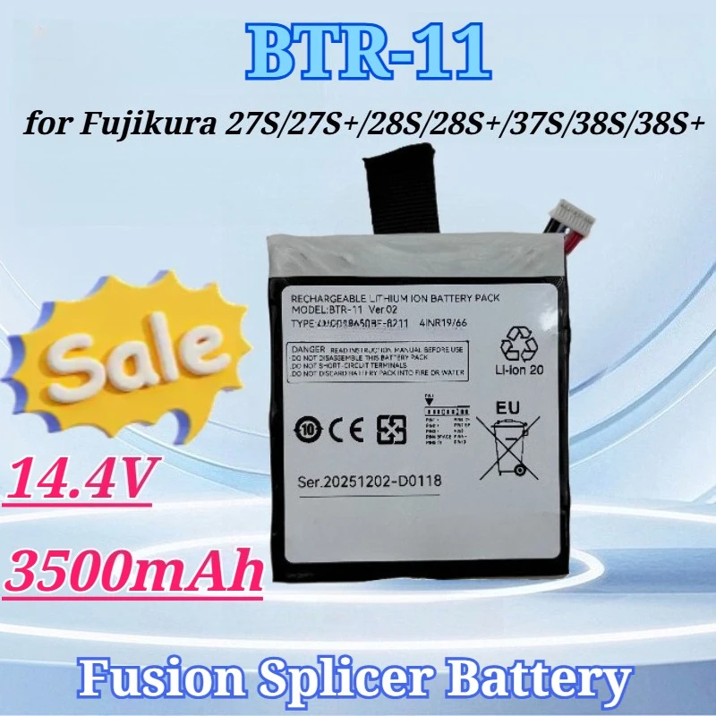 14.4V 3500mAh for BTR-11 for Fujikura 27S/27S+/28S/28S+/37S/38S/38S+/48S/A31 Fusion Splicer Battery
14.4V 3500mAh for BTR-11 for Fujikura 27S/27S+/28S/28S+/37S/38S/38S+/48S/A31 Fusion Splicer Battery