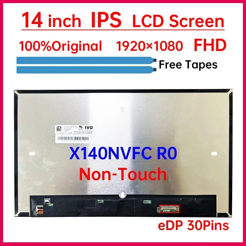 14 Inch Laptop LCD Screen X140NVFC R0 For HP EliteBook 840 G8 Display Matrix Panel 1920x1080 eDP 30 Pins No-Touch P/N:L92716-ND1
14 Inch Laptop LCD Screen X140NVFC R0 For HP EliteBook 840 G8 Display Matrix Panel 1920x1080 eDP 30 Pins No-Touch P/N:L92716-ND1