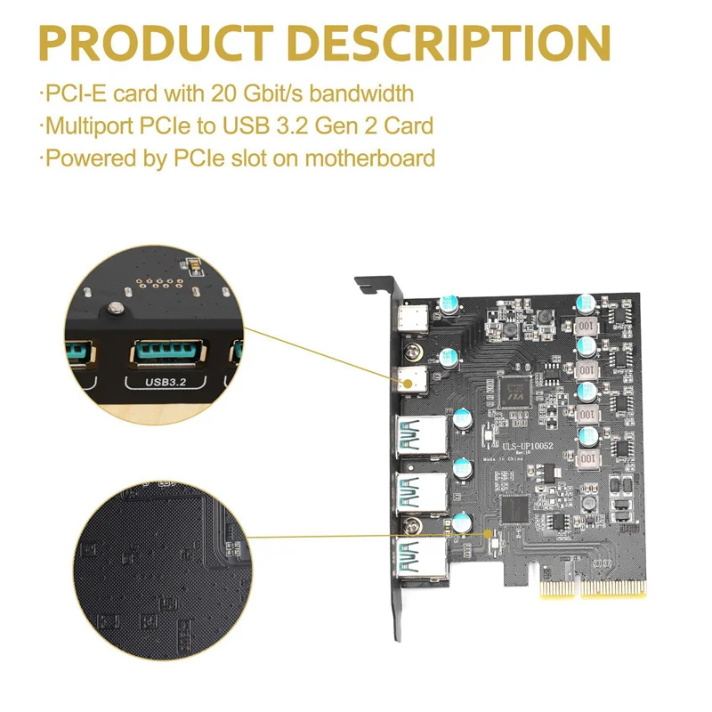 ABFM-Pcie To USB 3.2 Gen 2 Card With 10Gbps Bandwidth 5-Port (3X USB-A -2X USB-C) Converter PCIE Splitter For Windows 10/8
ABFM-Pcie To USB 3.2 Gen 2 Card With 10Gbps Bandwidth 5-Port (3X USB-A -2X USB-C) Converter PCIE Splitter For Windows 10/8
