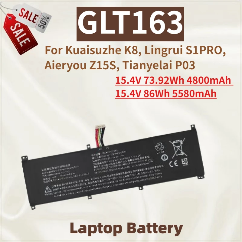 High Quality GLT163 Laptop Battery 15.4V 86Wh 5580mAh for Kuaisuzhe K8, Lingrui S1PRO, Aieryou Z15S, Tianyelai P03 Brand New
High Quality GLT163 Laptop Battery 15.4V 86Wh 5580mAh for Kuaisuzhe K8, Lingrui S1PRO, Aieryou Z15S, Tianyelai P03 Brand New