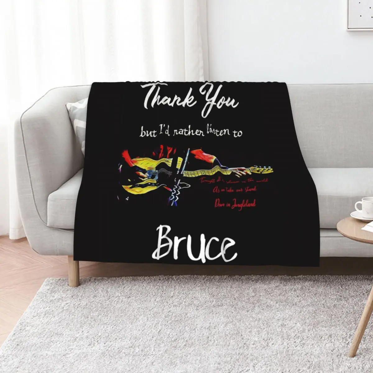 Thank You But I'd Rather Listen To Bruce. Jungleland Lyric Throw Blanket Warm Comfortable Blanket Gift for Parents Friends
Thank You But I'd Rather Listen To Bruce. Jungleland Lyric Throw Blanket Warm Comfortable Blanket Gift for Parents Friends