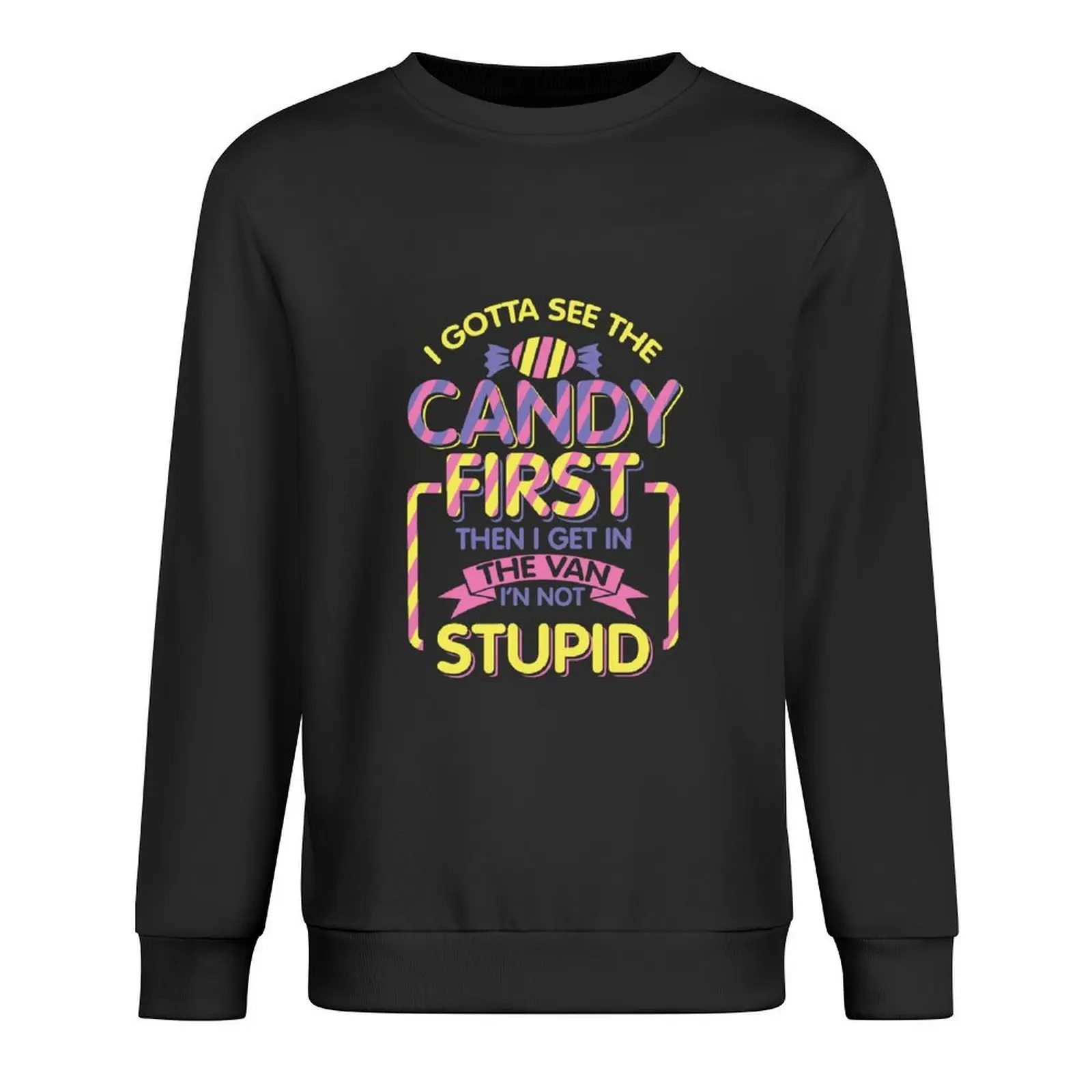 Sarcasm, I Gotta See The Candy First Pullover anime clothes men wear blouse men sweatshirt
Sarcasm, I Gotta See The Candy First Pullover anime clothes men wear blouse men sweatshirt