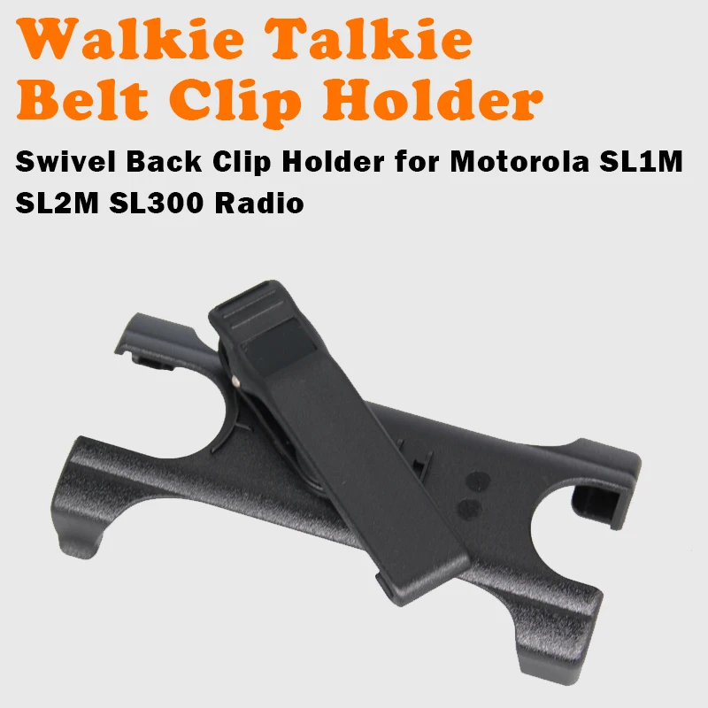 Walkie Talkie Rotatable Back waist Clip PMLN7190A for Motorola SL2M SL2600 SL3500e SL1M SL300 Radio Holster with Back Clip
Walkie Talkie Rotatable Back waist Clip PMLN7190A for Motorola SL2M SL2600 SL3500e SL1M SL300 Radio Holster with Back Clip