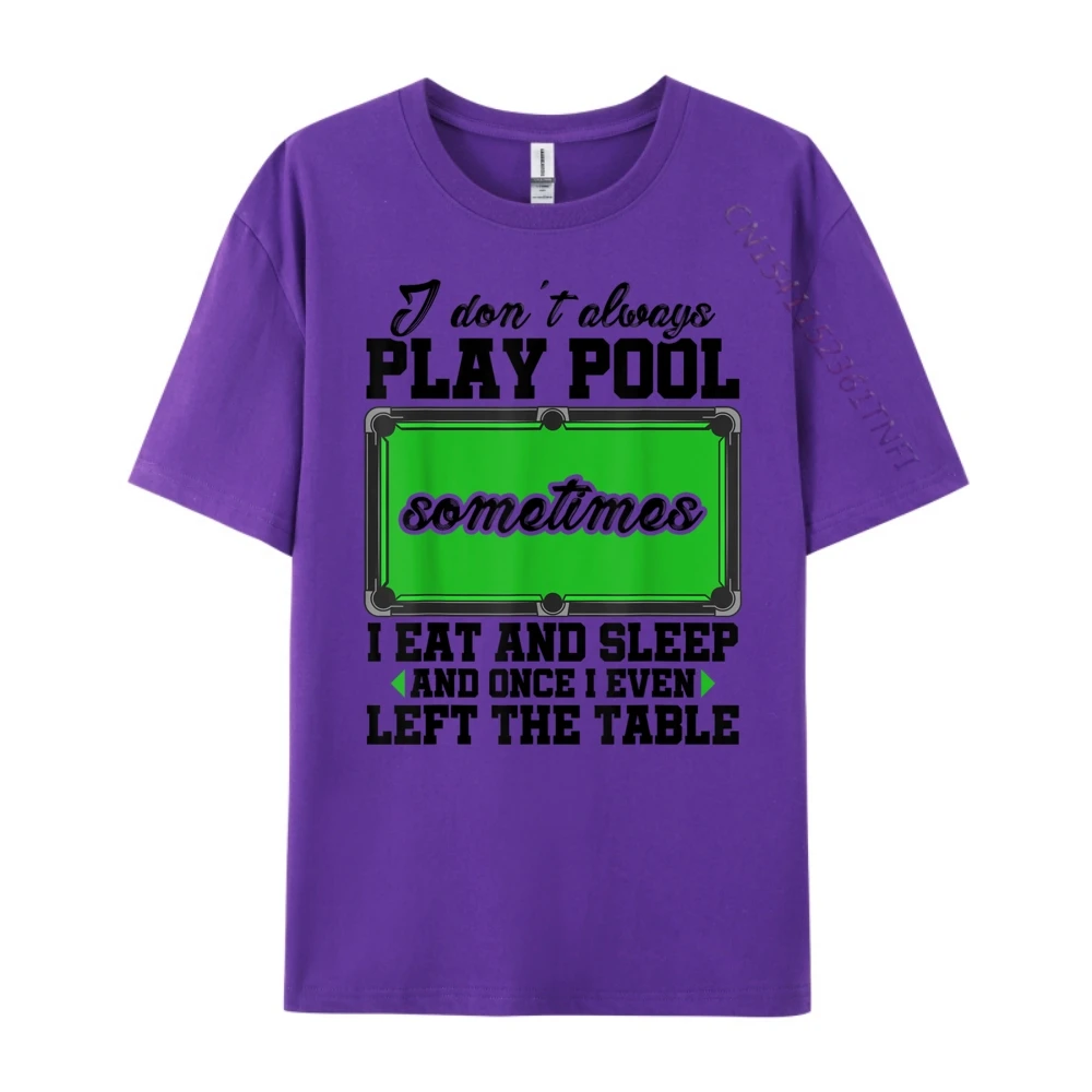 Snookeri Don T Always Play Pool Sometimes I Eat And Sleep Billard Graphic T Shirts Men Male Vintage Chinese Style
Snookeri Don T Always Play Pool Sometimes I Eat And Sleep Billard Graphic T Shirts Men Male Vintage Chinese Style