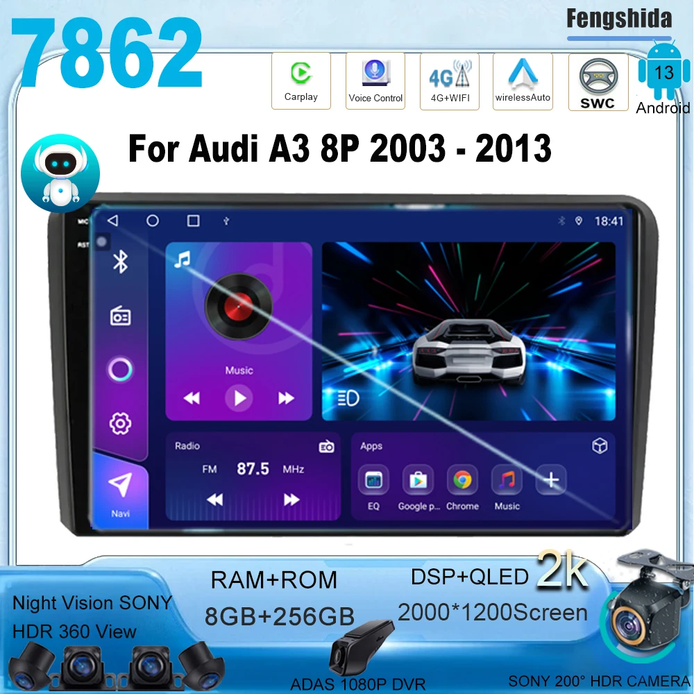 For Audi A3 8P 2003 - 2013 Android 13 Car Radio Multimedia Video Player Navigation HDR 7862CPU QLED Screen GPS 2 din dvd 5G WIFI
For Audi A3 8P 2003 - 2013 Android 13 Car Radio Multimedia Video Player Navigation HDR 7862CPU QLED Screen GPS 2 din dvd 5G WIFI