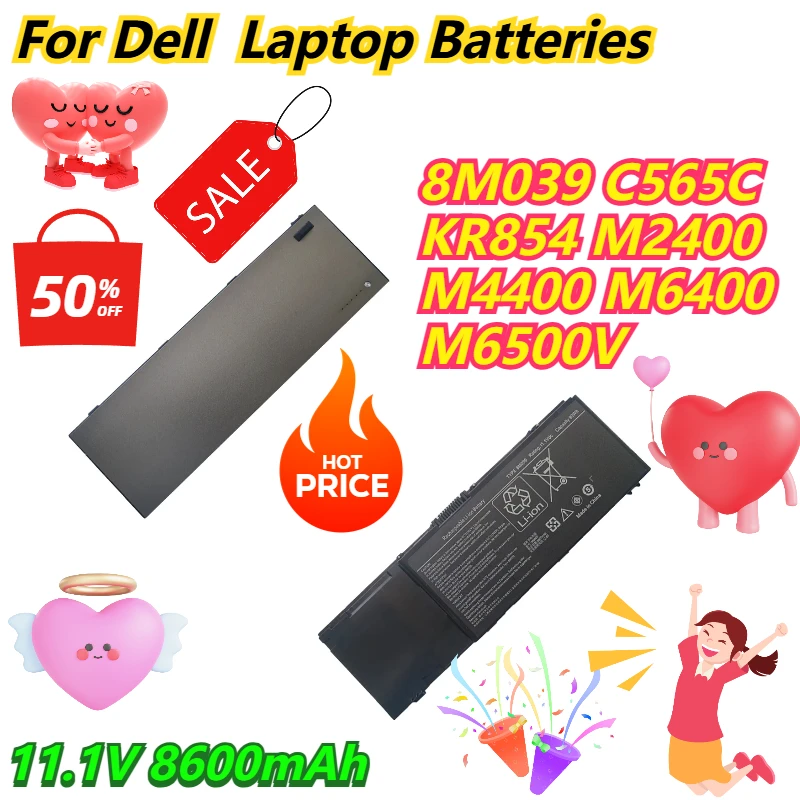 11.1V 8600mAh For Dell 8M039 C565C KR854 M2400 M4400 M6400 M6500V Laptop Batteries
11.1V 8600mAh For Dell 8M039 C565C KR854 M2400 M4400 M6400 M6500V Laptop Batteries