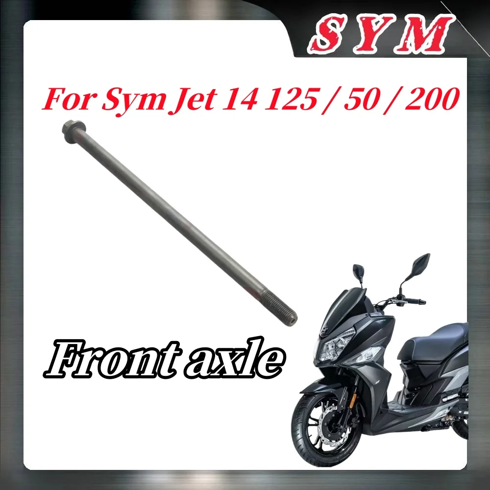 For Sym Jet 14 125 / 50 / 200 Motorcycle Front Wheel Axle Sym Jet 14 125 / 50 / 200
For Sym Jet 14 125 / 50 / 200 Motorcycle Front Wheel Axle Sym Jet 14 125 / 50 / 200