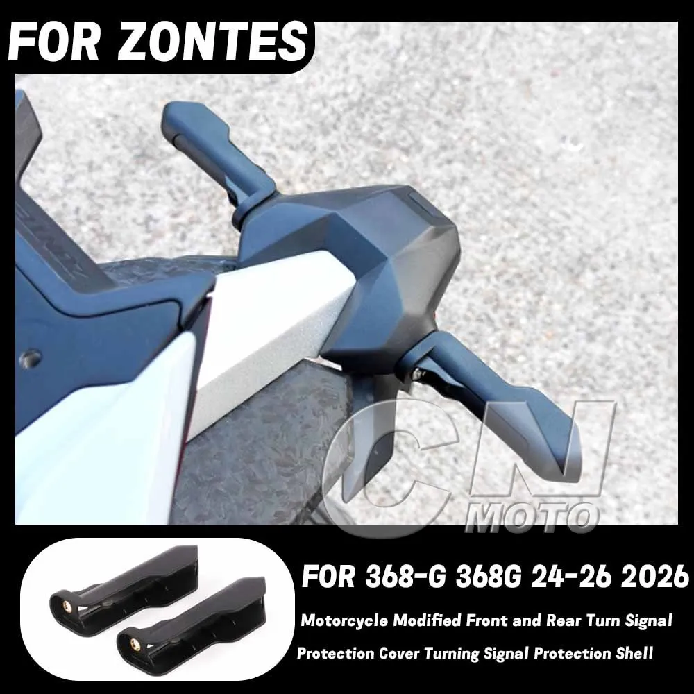 Motorcycle Modified Front and Rear Turn Signal Protection Cover Turning Signal Protection Shell FOR ZONTES 368-G 368G 24-26 2026