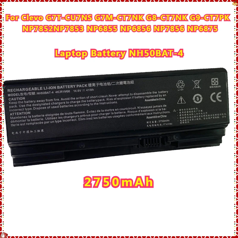 NewLaptop Battery NH50BAT-4 for Clevo G7T-CU7NS G7M-CT7NK G8-CT7NK G9-CT7PK NP7852NP7853 NP6855 NP6856 NP7856 NP6875 14.6v
NewLaptop Battery NH50BAT-4 for Clevo G7T-CU7NS G7M-CT7NK G8-CT7NK G9-CT7PK NP7852NP7853 NP6855 NP6856 NP7856 NP6875 14.6v