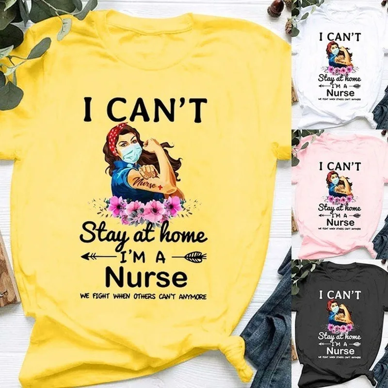 I Can't Saty At Home I'M A Nurse Letter Print T Shirt Women Short Sleeve O Neck Loose Tshirt Summer Women Tee Shirt Tops Mujer
I Can't Saty At Home I'M A Nurse Letter Print T Shirt Women Short Sleeve O Neck Loose Tshirt Summer Women Tee Shirt Tops Mujer