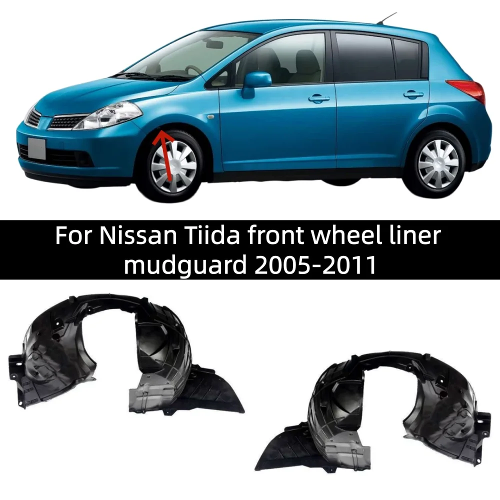 For Nissan Tiida front wheel liner mudguard 2005-2011
For Nissan Tiida front wheel liner mudguard 2005-2011