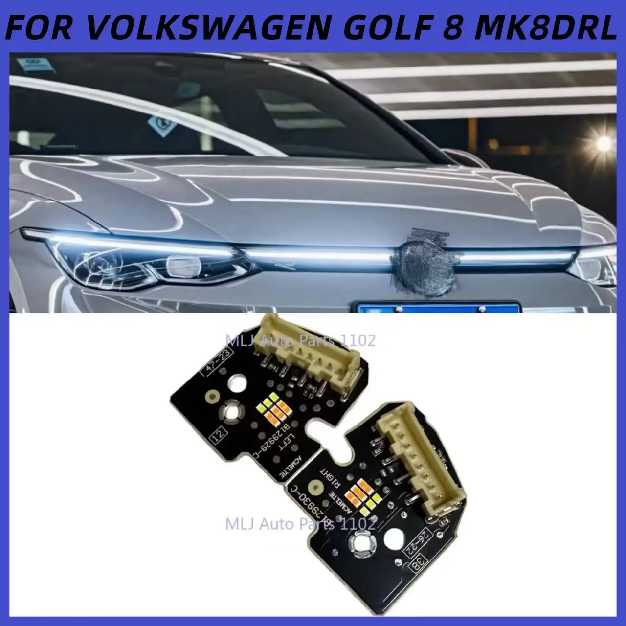 FOR VOLKSWAGEN GOLF 8 MK8DRL LED daytime running lights DRL module OEM B129929-C/L B129930-C/R
FOR VOLKSWAGEN GOLF 8 MK8DRL LED daytime running lights DRL module OEM B129929-C/L B129930-C/R