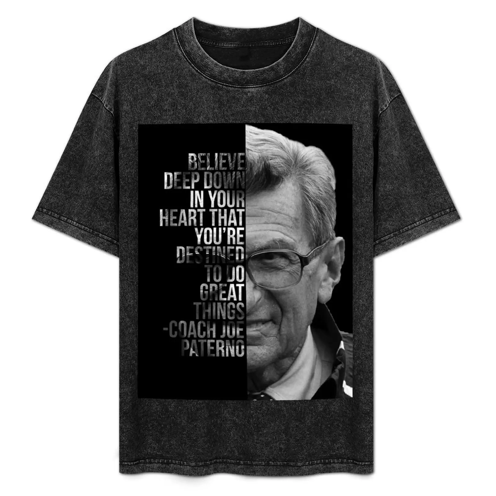 Joe Paterno Penn State Quote Design Believe Deep Down... T-Shirt Plus Size Lightweight Top
Joe Paterno Penn State Quote Design Believe Deep Down... T-Shirt Plus Size Lightweight Top