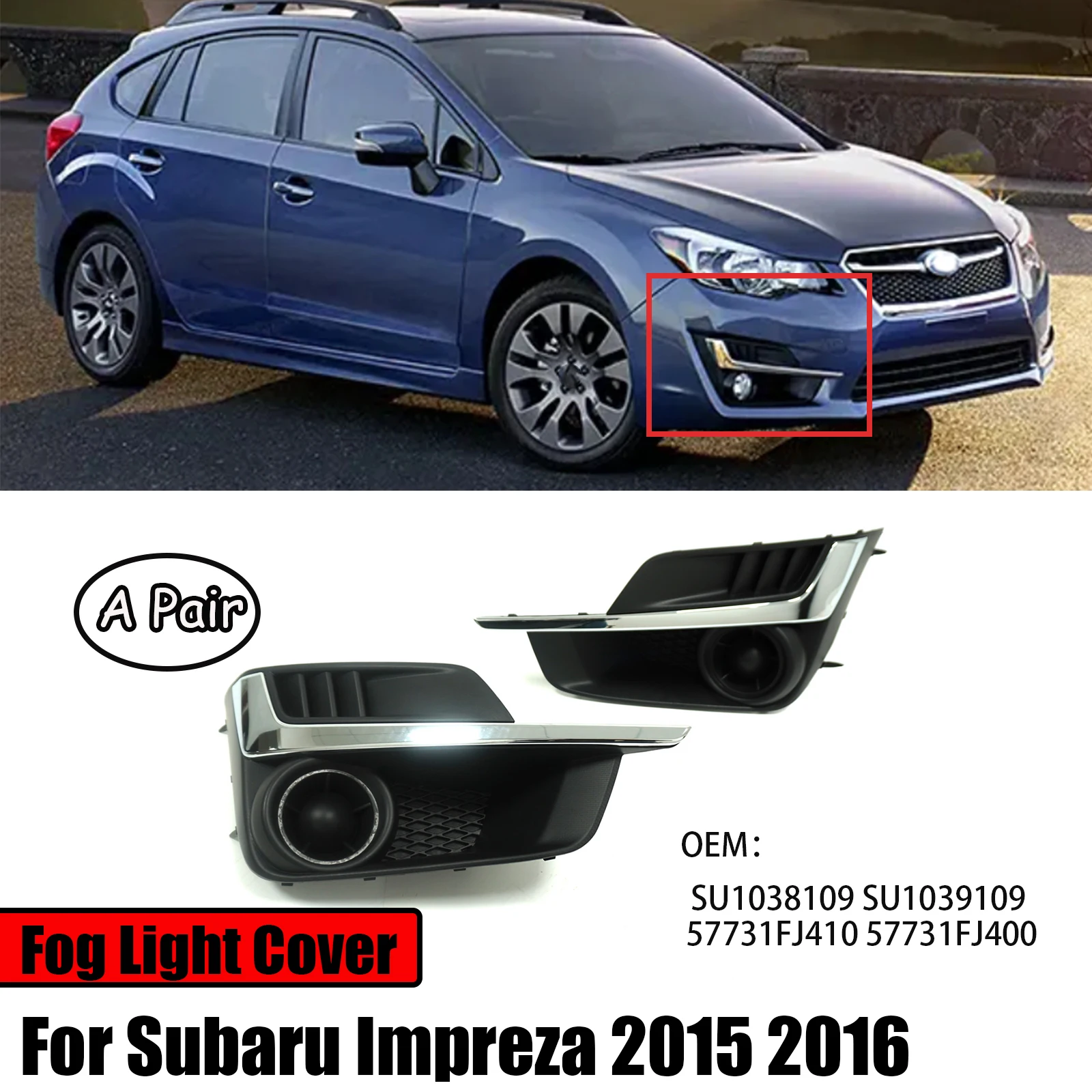 For Subaru Impreza 2015 2016 A Pair Car Fog Light Cover With Chrome Trim Body Kits Front SU1039109 SU1038109 Replacement
For Subaru Impreza 2015 2016 A Pair Car Fog Light Cover With Chrome Trim Body Kits Front SU1039109 SU1038109 Replacement