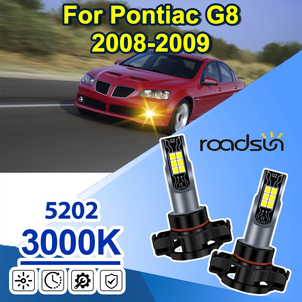 2pcs LED Front Fog Light Blub 5202 (H16-EU) Lamp Canbus No ErrorFor Pontiac G8 2008-2009
2pcs LED Front Fog Light Blub 5202 (H16-EU) Lamp Canbus No ErrorFor Pontiac G8 2008-2009