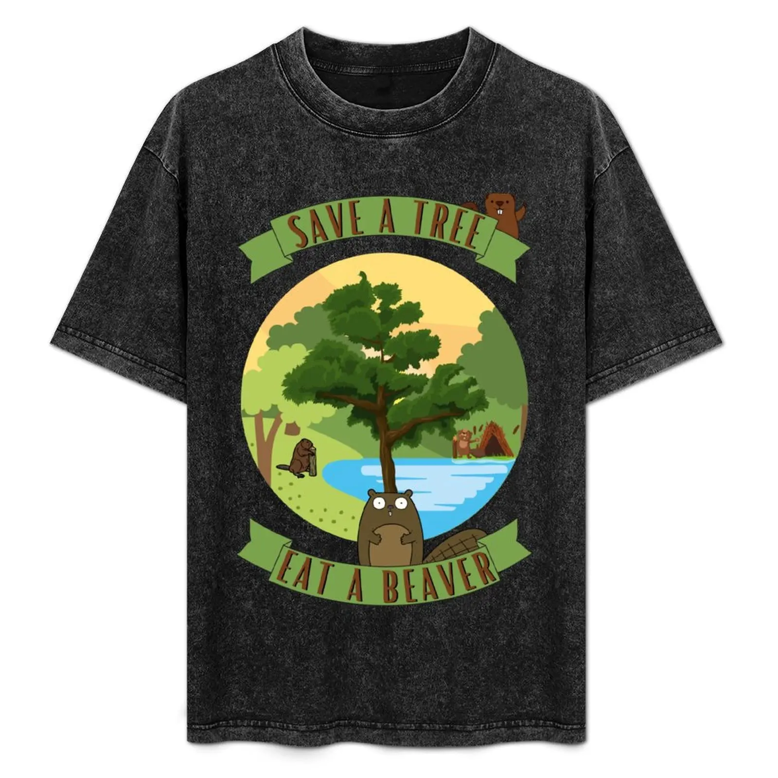 Save a Tree, Eat a Beaver T-Shirt Casual Everyday Wear T-Shirt
Save a Tree, Eat a Beaver T-Shirt Casual Everyday Wear T-Shirt