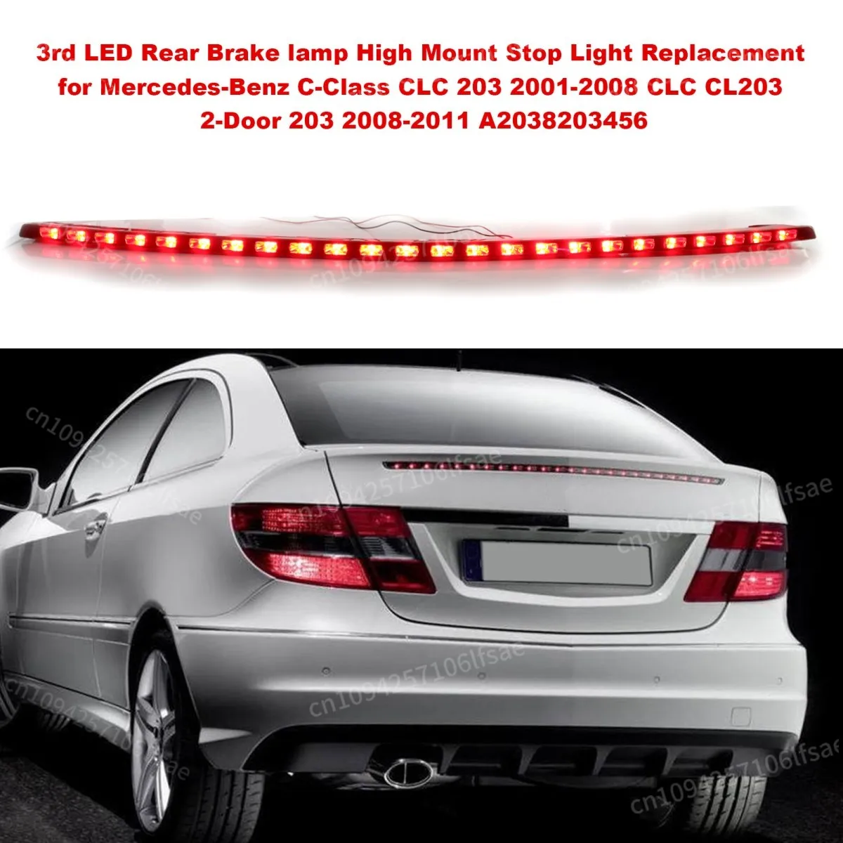 Red 3rd Car LED Rear Brake lamp High Mount Stop Light Replacement For Mercedes-Benz 2-Door C-Class CLC 203 CLC CL203 A2038203456
Red 3rd Car LED Rear Brake lamp High Mount Stop Light Replacement For Mercedes-Benz 2-Door C-Class CLC 203 CLC CL203 A2038203456