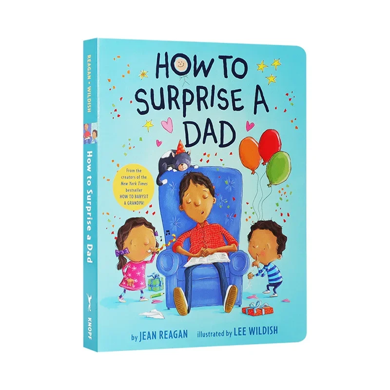 How to Surprise a Dad, Jean Reagan Baby Children's books aged 1 2 3, English picture book, 9781984849595
How to Surprise a Dad, Jean Reagan Baby Children's books aged 1 2 3, English picture book, 9781984849595