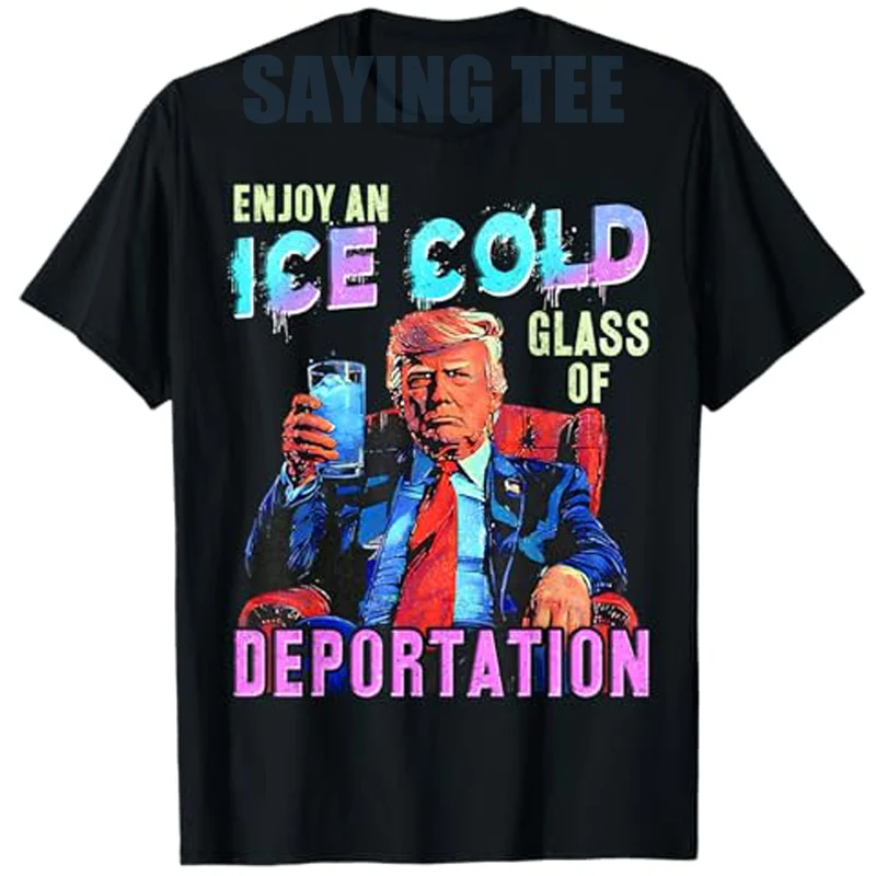 Футболка ICE Enjoy An Ice Cold Glass of Deportation, забавная футболка Trump, новинка, подарок, мужская модная футболка с саркастической надписью Y2k, дизайнерский наряд
Футболка ICE Enjoy An Ice Cold Glass of Deportation, забавная футболка Trump, новинка, подарок, мужская модная футболка с саркастической надписью Y2k, дизайнерский наряд