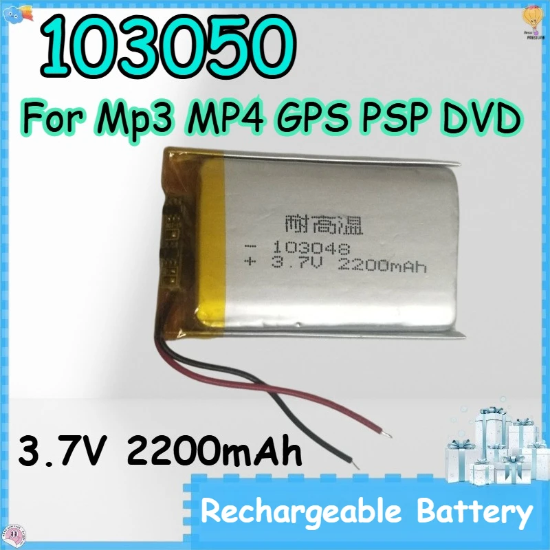 103050 3.7V 2200mAh Rechargeable Battery for Mp3 MP4 GPS PSP DVD Replace Polymer Lithium-ion Battery
103050 3.7V 2200mAh Rechargeable Battery for Mp3 MP4 GPS PSP DVD Replace Polymer Lithium-ion Battery