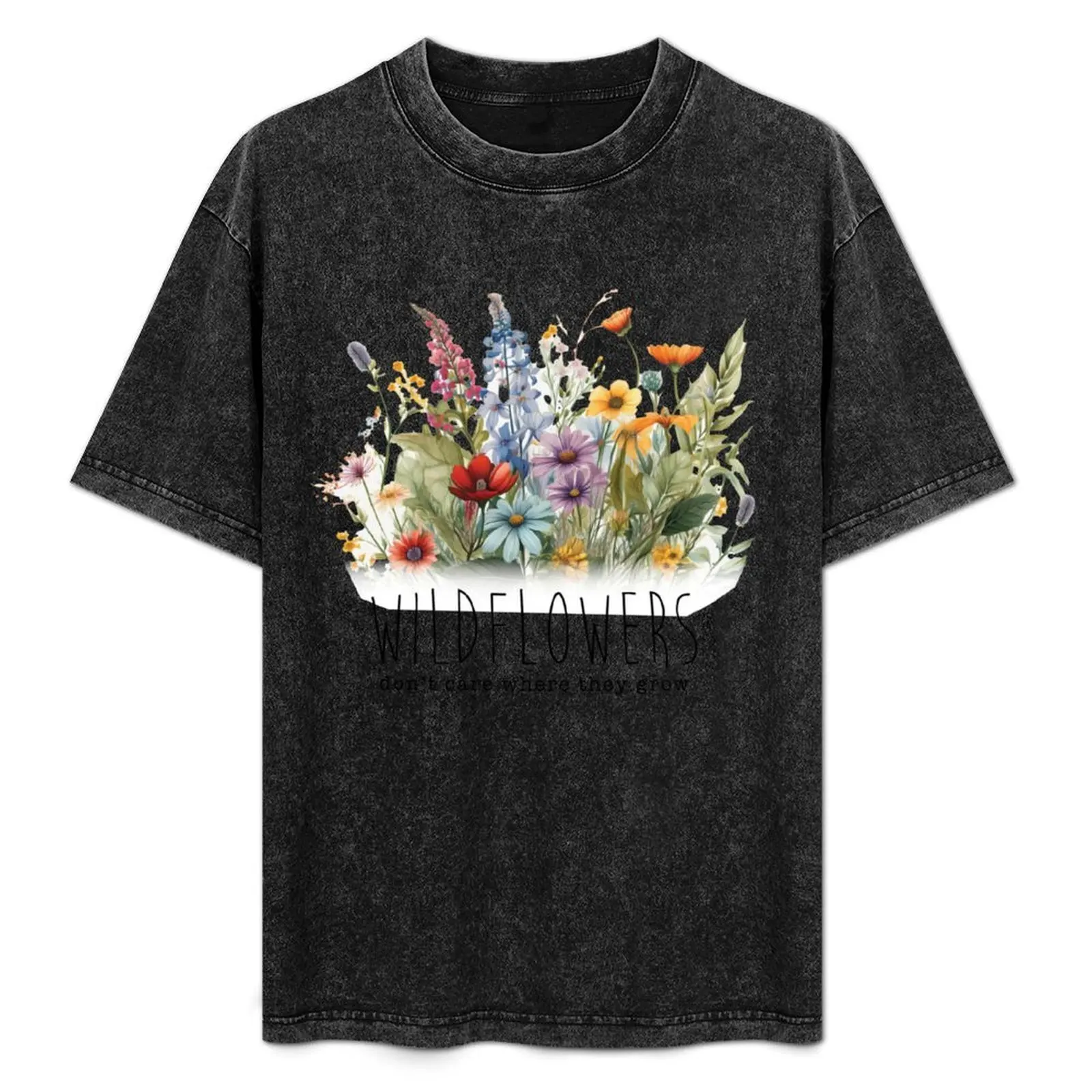 Wildflowers Don't Care Where They Grow T-Shirt Soft Durable Cotton T-Shirt
Wildflowers Don't Care Where They Grow T-Shirt Soft Durable Cotton T-Shirt