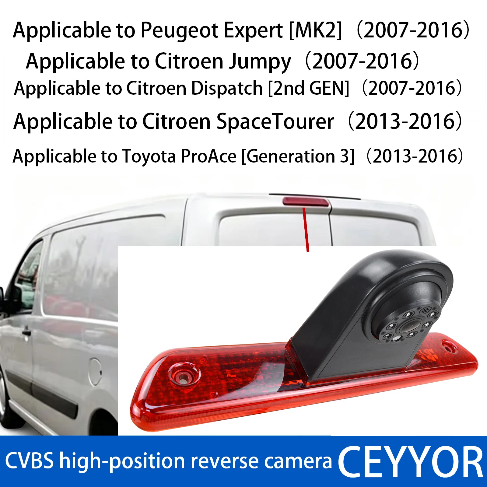 Applicable to Peugeot Expert MK2 Citroen Jumpy Dispatch 2nd Gen SpaceTourer Toyota ProAce Gen 3 3rd Brake Light Reversing Camera
Applicable to Peugeot Expert MK2 Citroen Jumpy Dispatch 2nd Gen SpaceTourer Toyota ProAce Gen 3 3rd Brake Light Reversing Camera