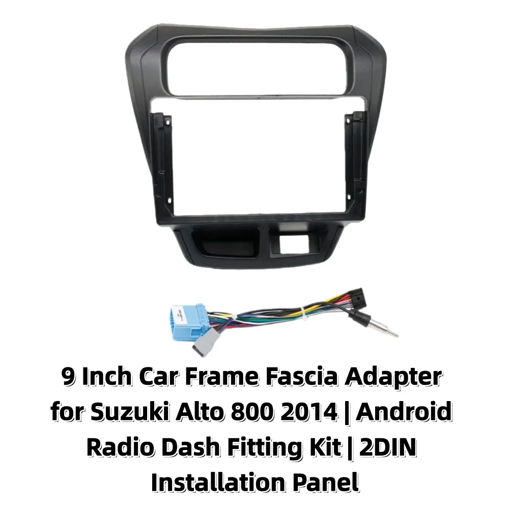 9-дюймовый адаптер для передней панели автомобиля для Suzuki Alto 800 2014 | Монтажный комплект радиоприемника Android | Монтажная панель 2DIN
9-дюймовый адаптер для передней панели автомобиля для Suzuki Alto 800 2014 | Монтажный комплект радиоприемника Android | Монтажная панель 2DIN