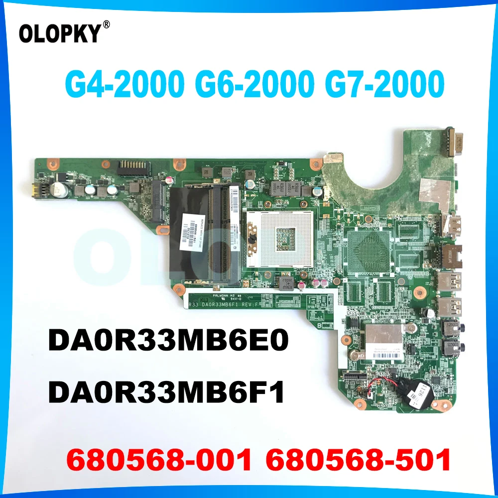 DA0R33MB6E0 DA0R33MB6F1 motherboard for HP Pavillion G4-2000 G6-2000 G7-2000 laptop motherboard 680568-001 680568-501 SLJ8E Test
DA0R33MB6E0 DA0R33MB6F1 motherboard for HP Pavillion G4-2000 G6-2000 G7-2000 laptop motherboard 680568-001 680568-501 SLJ8E Test