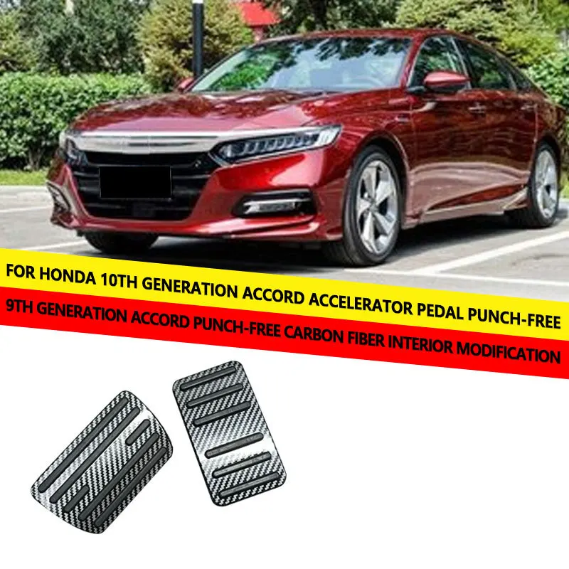 For Honda 10th Accord and ninth Accord accelerator pedals, featuring non perforated carbon fiber patter
For Honda 10th Accord and ninth Accord accelerator pedals, featuring non perforated carbon fiber patter