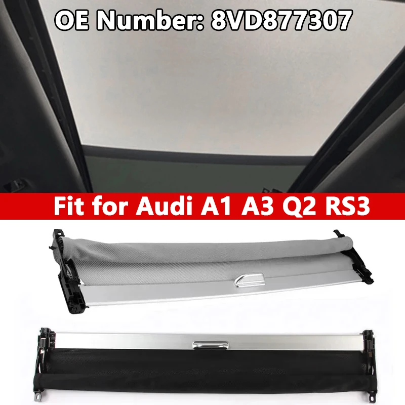 Car Sunshade Curtain Cover Assembly For AUDI A1 A3 Q2 RS3 8X0877307B 8X0 877 307 C Skylight Sunroof Curtain Auto Accessories
Car Sunshade Curtain Cover Assembly For AUDI A1 A3 Q2 RS3 8X0877307B 8X0 877 307 C Skylight Sunroof Curtain Auto Accessories