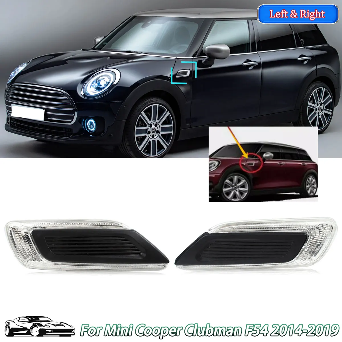 Fender Lamp For Mini Cooper Clubman F54 2014-2019 Left Right Side Marker Turn Signal Light Automotive Decor Light
Fender Lamp For Mini Cooper Clubman F54 2014-2019 Left Right Side Marker Turn Signal Light Automotive Decor Light