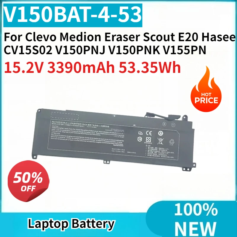 New 15.2V 3390mAh 53.35Wh V150BAT-4-53 Laptop Battery For Clevo Medion Eraser Scout E20 Hasee CV15S02 V150PNJ V150PNK V155PN
New 15.2V 3390mAh 53.35Wh V150BAT-4-53 Laptop Battery For Clevo Medion Eraser Scout E20 Hasee CV15S02 V150PNJ V150PNK V155PN