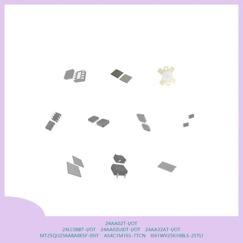 24AA02T-I/OT 24LC08BT-I/OT 24AA02UIDT-I/OT 24AA32AT-I/OT MT25QU256ABA8ESF-0SIT AS4C1M16S-7TCN IS61WV25616BLS-25TLI
24AA02T-I/OT 24LC08BT-I/OT 24AA02UIDT-I/OT 24AA32AT-I/OT MT25QU256ABA8ESF-0SIT AS4C1M16S-7TCN IS61WV25616BLS-25TLI