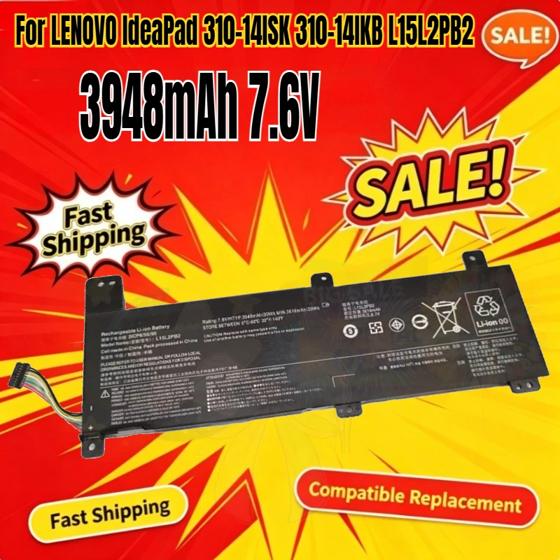 Battery For LENOVO IdeaPad 310-14ISK 310-14IKB L15L2PB2 L15L2PB3 L15M2PB2 L15C2PB2
Battery For LENOVO IdeaPad 310-14ISK 310-14IKB L15L2PB2 L15L2PB3 L15M2PB2 L15C2PB2