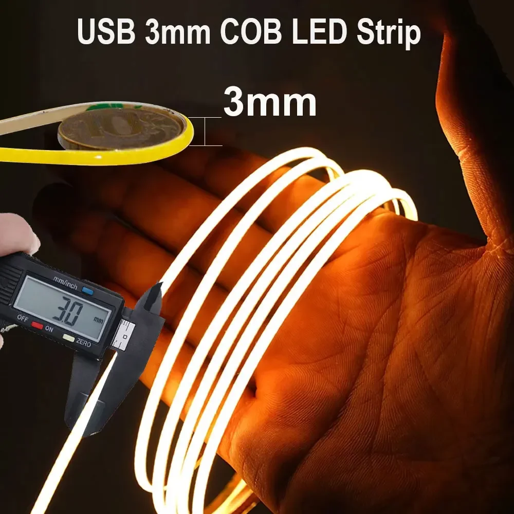 3mm Ultra Thin LED COB Strip 5V COB LED Strip Light Touch Dimme White Warm Flexible Light Strip for Indoor House Kitchen Decor
3mm Ultra Thin LED COB Strip 5V COB LED Strip Light Touch Dimme White Warm Flexible Light Strip for Indoor House Kitchen Decor