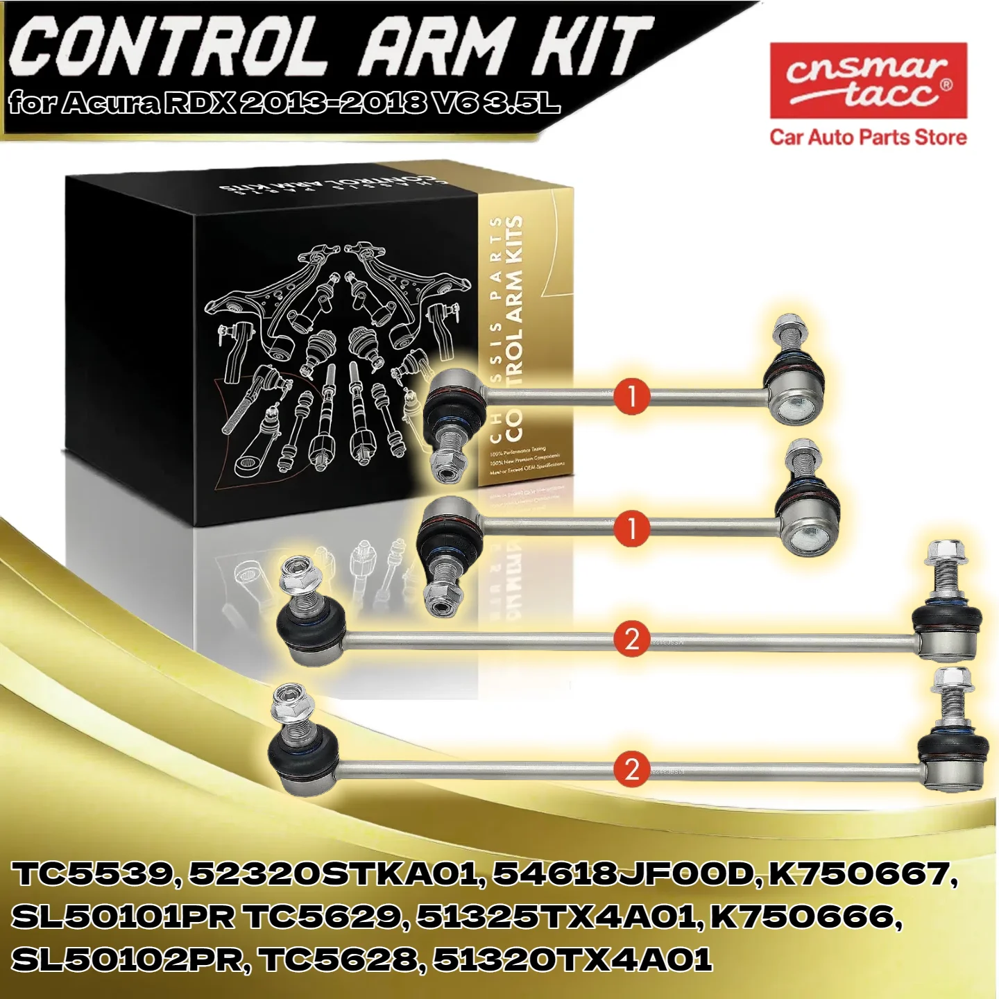 Комплект передних и задних рычагов стабилизатора для Acura RDX 2013-2018 V6 3.5L TC5539, 52320STKA01, 54618JF00D, K750667
Комплект передних и задних рычагов стабилизатора для Acura RDX 2013-2018 V6 3.5L TC5539, 52320STKA01, 54618JF00D, K750667