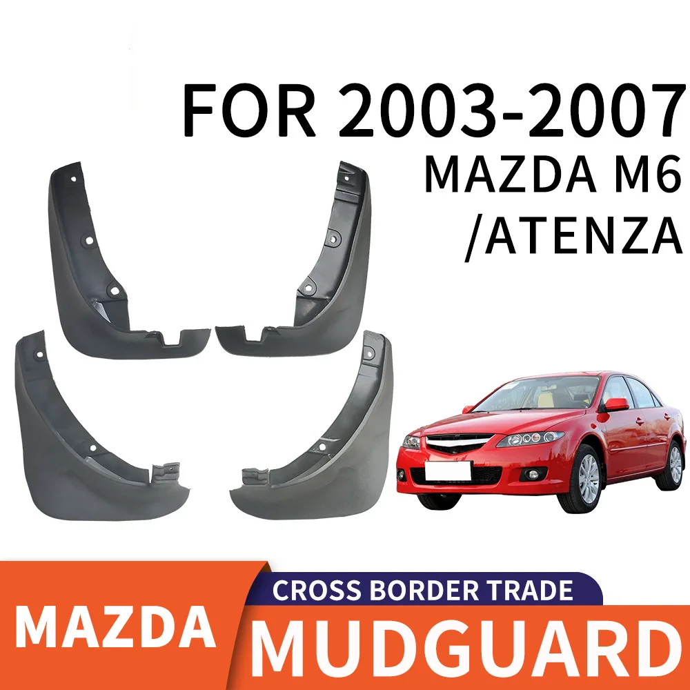 For 2003-2007 MAZDA 6 / ATENZA Car tire mudguard,Mudflaps Front Rear Flares Splash Guards Cover Car Accessoie
For 2003-2007 MAZDA 6 / ATENZA Car tire mudguard,Mudflaps Front Rear Flares Splash Guards Cover Car Accessoie