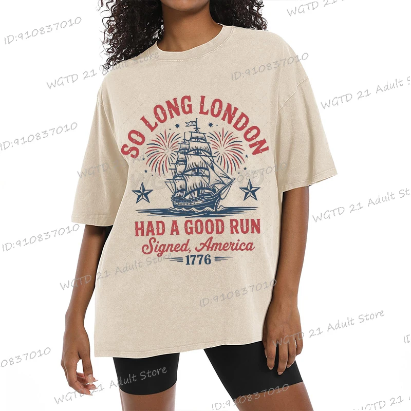 So Long London Had A Good Run Signed America 1776 T-shirt Men Women Washed Cotton Funny Vintage Short Sleeve Hip Hop Tshirts
So Long London Had A Good Run Signed America 1776 T-shirt Men Women Washed Cotton Funny Vintage Short Sleeve Hip Hop Tshirts