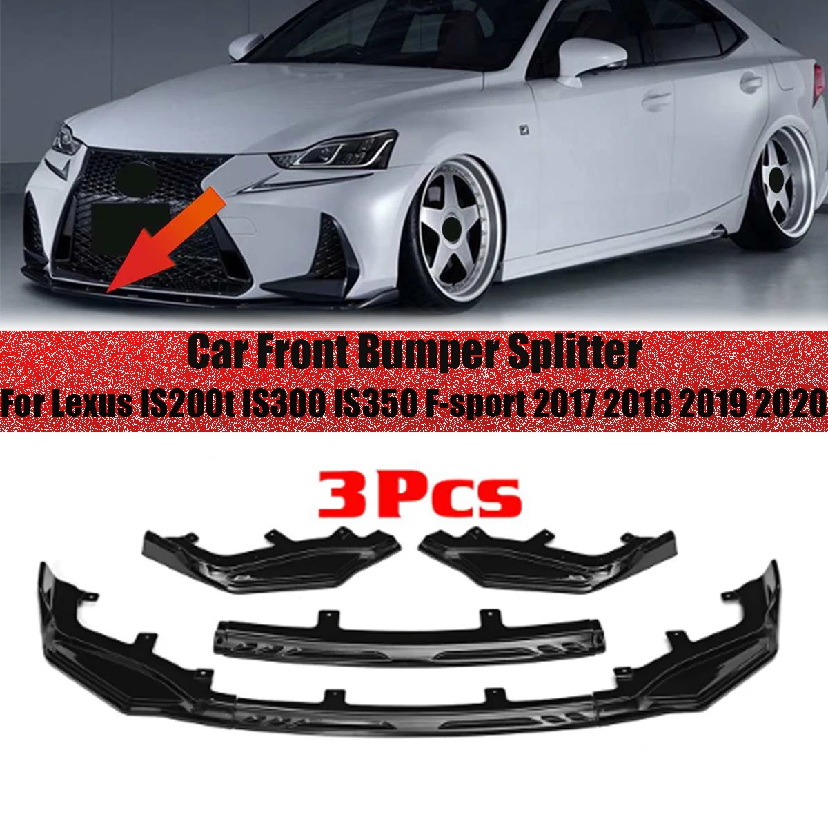 3PCS Car Front Bumper Lip Spoiler Canard Splitter For Lexus IS200t IS300 IS350 F-sport 2017-2020
3PCS Car Front Bumper Lip Spoiler Canard Splitter For Lexus IS200t IS300 IS350 F-sport 2017-2020